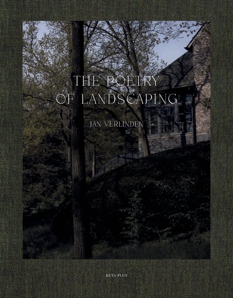 Astrid Mora - Poetry of Landscaping, Inbunden