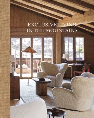 Exclusive Living in the Mountains av Wim Pauwels