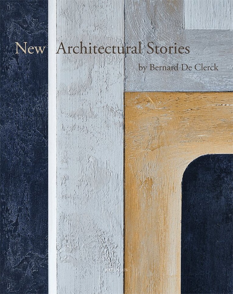 Ivo Pauwels - New Architectural Stories, Inbunden