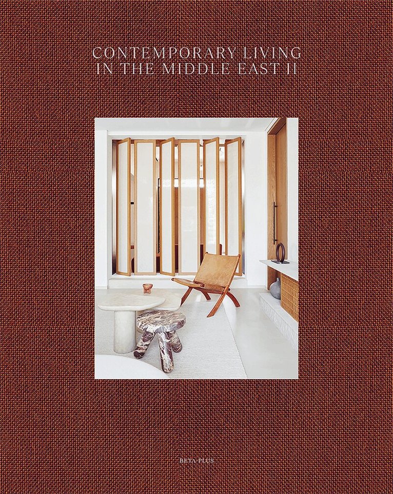 Wim Pauwels - Contemporary Living in the Middle East II, Inbunden