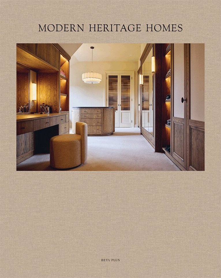 Wim Pauwels - Modern Heritage Homes, Inbunden