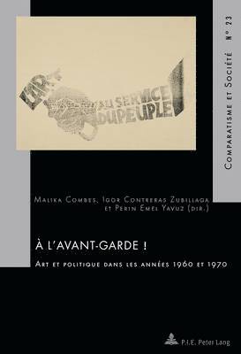 Hubert Roland, Malika Combes, Igor Contreras Zubillaga, Perin Emel Yavuz - L'avant-Garde!, Inbunden