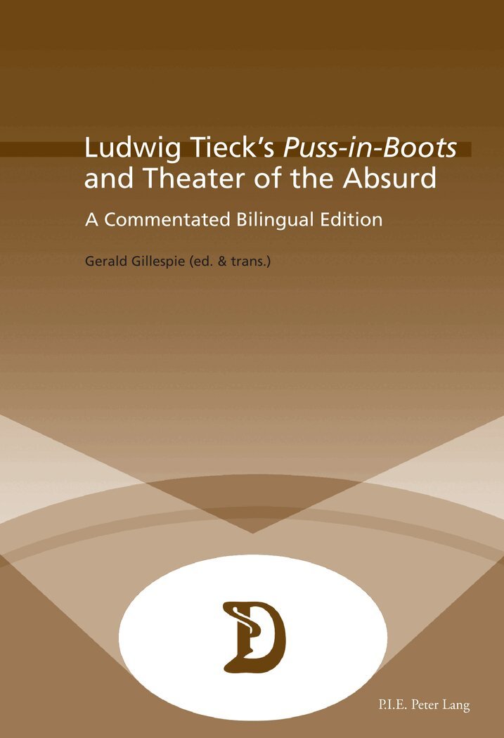 Gerald Gillespie, Marc Maufort - Ludwig Tieck’s "Puss-in-Boots" and Theater of the Absurd, Häftad