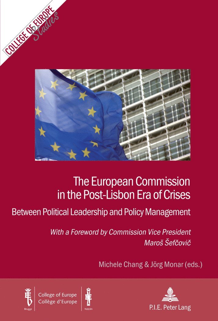 Michele Chang, Jörg Monar - European Commission in the Post-Lisbon Era of Crises, Häftad