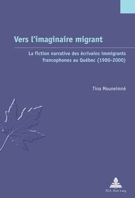 Tina Mouneimné, Serge Jaumain - Vers l'Imaginaire Migrant, Häftad