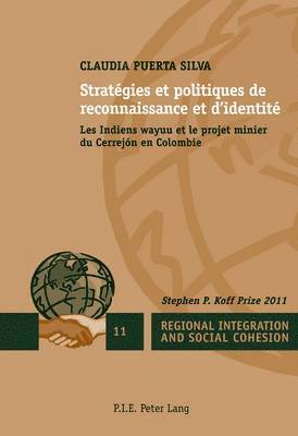 Claudia Puerta Silva, Harlan Koff - Strataegies Et Politiques De Reconnaissance Et D'identitae, Häftad