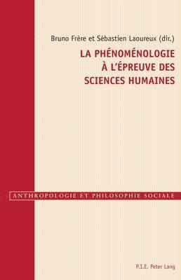 Bruno Frère, Raphaël Gély, Bruno Frère, Sébastien Laoureux - phénoménologie à l'épreuve des sciences humaines, Häftad