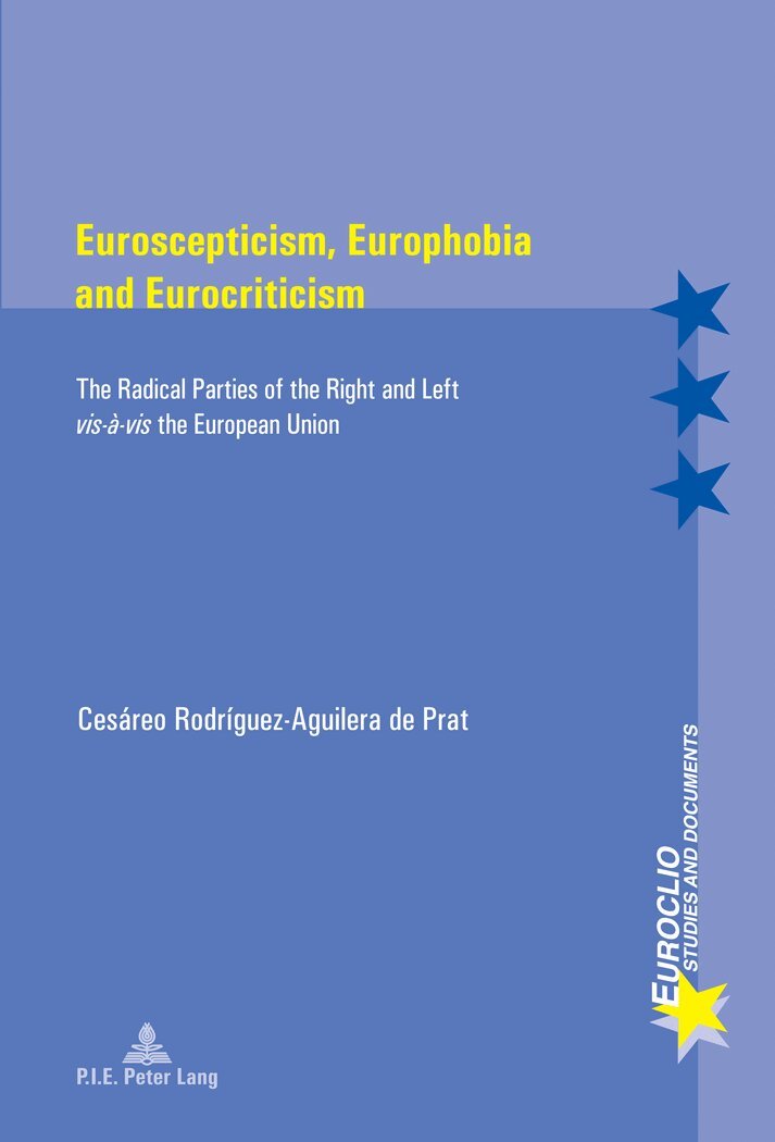 Cesareo Rodriguez-Aguilera de Prat, Eric Bussière, Michel Dumoulin - Euroscepticism, Europhobia and Eurocriticism, Häftad