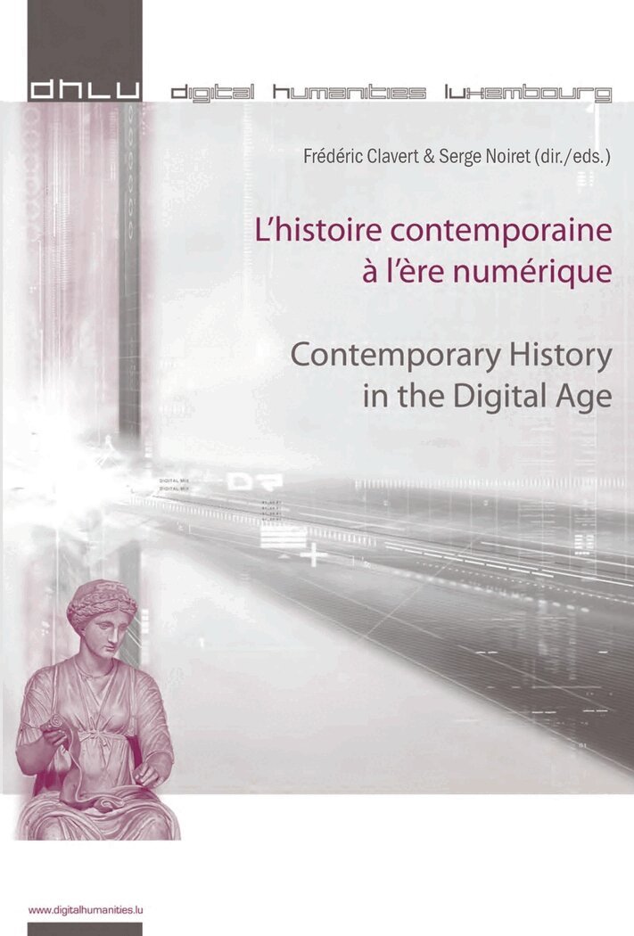 Frédéric Clavert, Serge Noiret - L’histoire contemporaine à l’ère numérique - Contemporary History in the Digital Age, Häftad