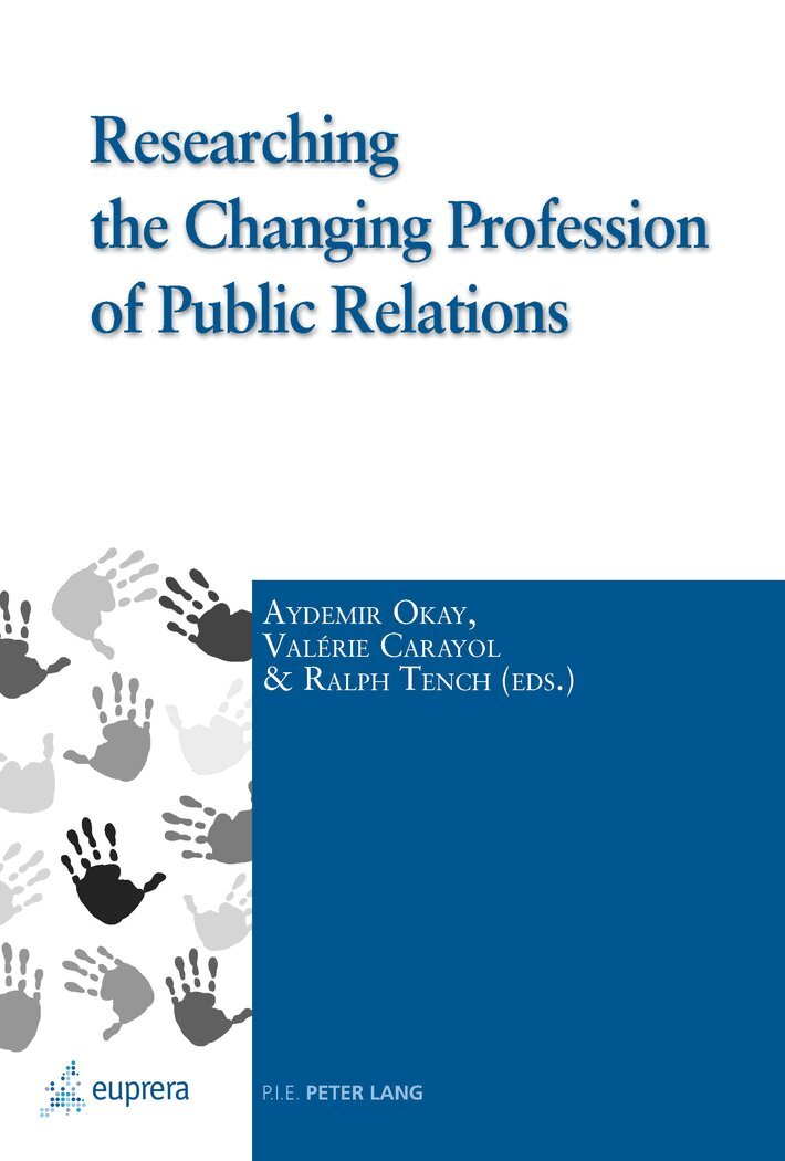Ralph Tench, Ralph Trench, Aydemir Okay - Researching the Changing Profession of Public Relations, Häftad
