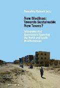 New Medinas: Towards Sustainable New Towns?