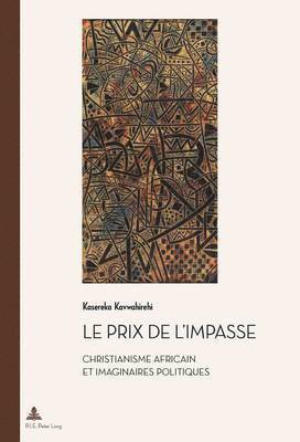 Kasereka Kavwahirehi, Marc Quaghebeur - Le Prix de l'Impasse, Häftad