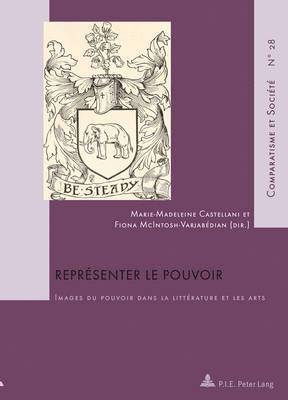Hubert Roland, Marie-Madeleine Castellani, Fiona McIntosh-Verjabédian - Représenter Le Pouvoir, Häftad