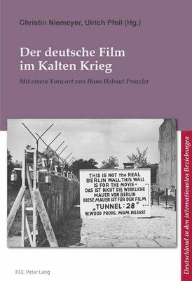 Prof Dr Corine Defrance, Bernard Ludwig, Christin Niemeyer, Ulrich Pfeil - Der Deutsche Film Im Kalten Krieg, Häftad