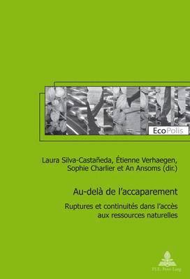 Marc Mormont, Laura Silva-Castañeda, Étienne Verhaegen, Sophie Charlier, An Ansoms - Au-Delà de l'Accaparement, Häftad