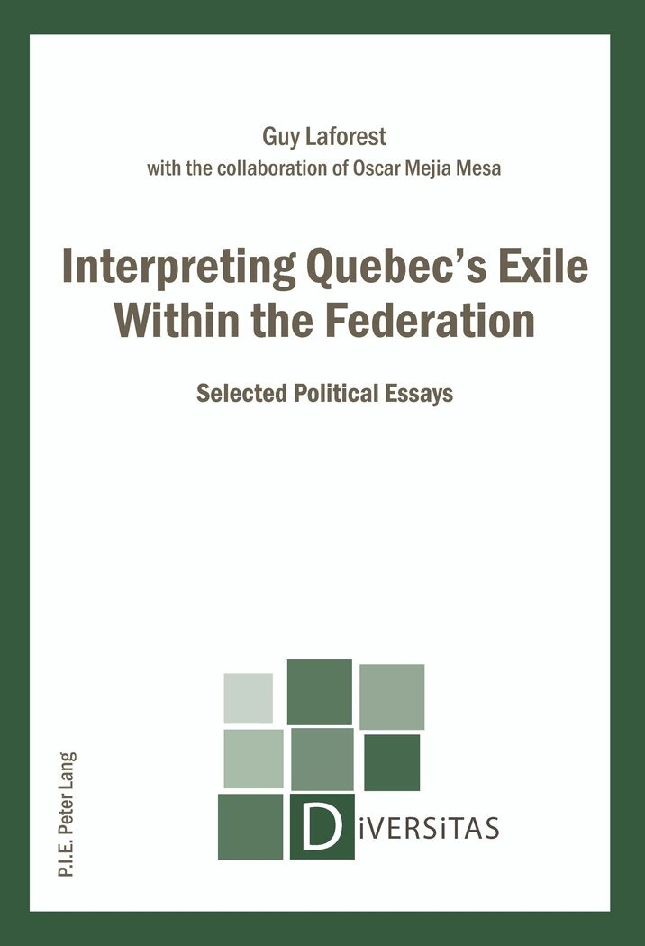 Guy Laforest, Alain-G Gagnon - Interpreting Quebec’s Exile Within the Federation, Häftad