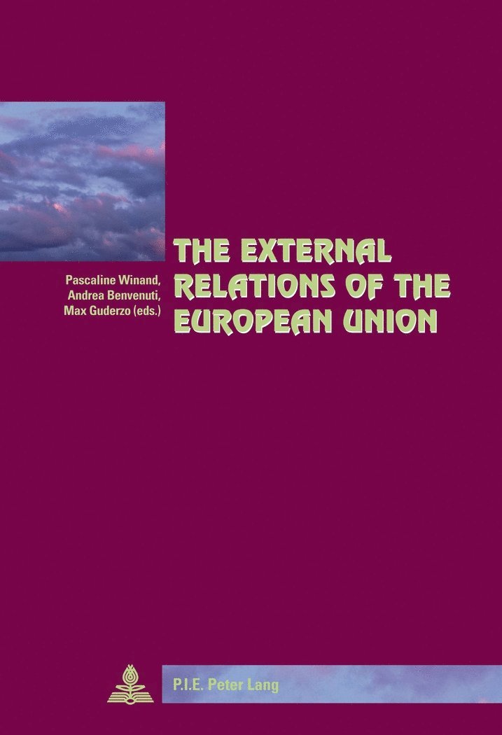 Pascaline Winand, Andrea Benvenuti, Max Guderzo - External Relations of the European Union, Häftad