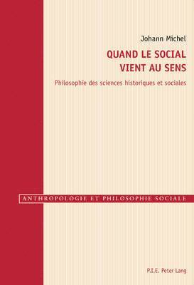 Johann Michel, Raphaël Gély - Quand le social vient au sens, Häftad