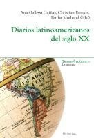 Ana Gallego Cuinas, Christian Estrade, Fatiha Idmhand - Diarios Latinoamericanos del Siglo XX, Häftad