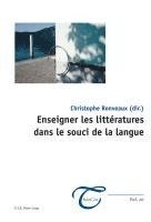 Jean-Louis Dufays, Frank Wagner, Christophe Ronveaux - Enseigner Les Littératures Dans Le Souci de la Langue, Häftad
