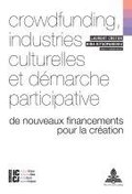 Crowdfunding, industries culturelles et dmarche participative