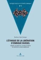 Berthony Saint-Georges, M Marc Maesschalck - L'Éthique de la Libération d'Enrique Dussel, Häftad