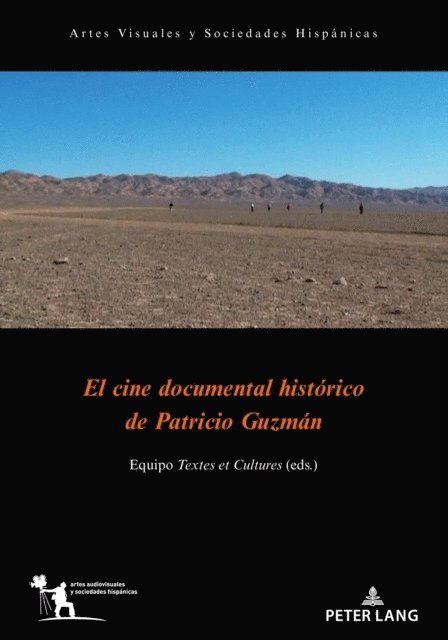 Textes et Cultures - El cine documental histórico de Patricio Guzmán, E-bok