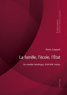 Pierre Caspard - La Famille, l'École, l'État, Häftad
