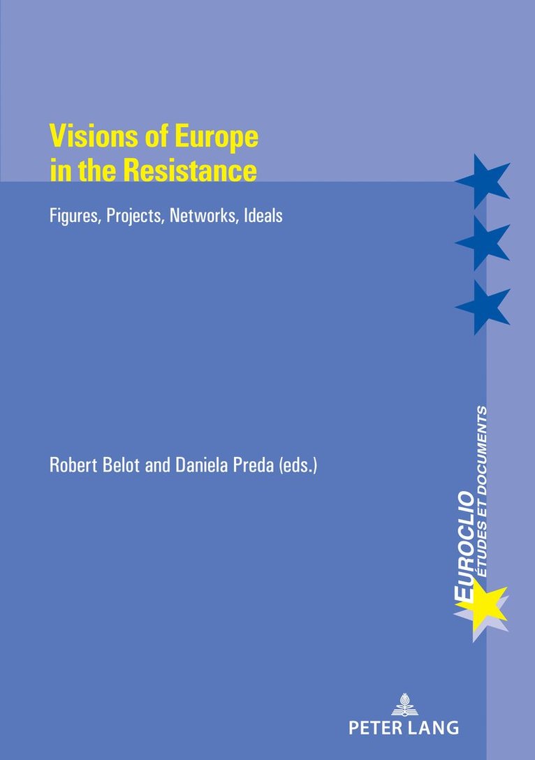 Daniela Preda, Robert Belot - Visions of Europe in the Resistance, Häftad