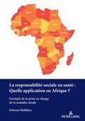 La responsabilité sociale en santé : Quelle application en Afrique?