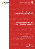 La Uni�n Europea y el principio de solidaridad / The European Union and the Principle of Solidarity