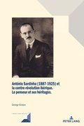 Ant�nio Sardinha (1887-1925) Et La Contre-R�volution Ib�rique