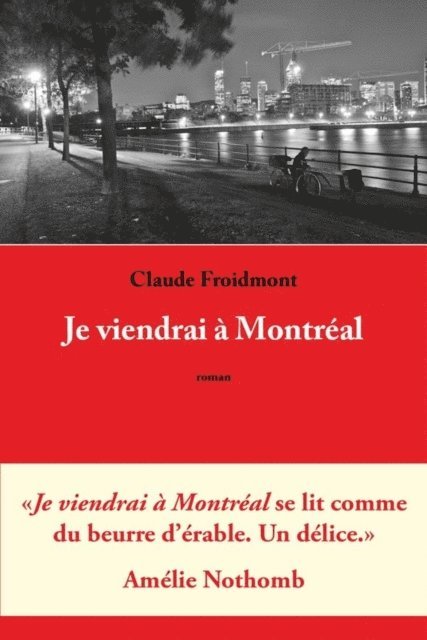 Claude FROIDMONT - Je viendrai à Montréal, E-bok