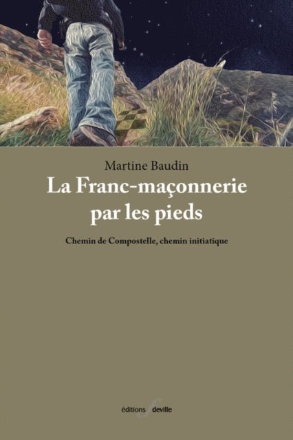 Martine Baudin - La Franc-Maçonnerie par les pieds, E-bok