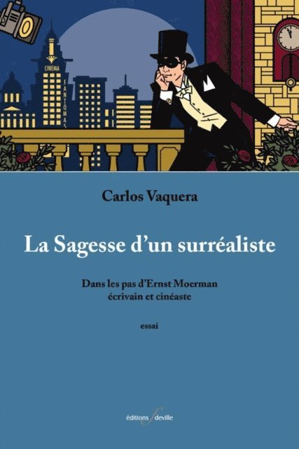 Carlos Vaquera - La Sagesse d'un surréaliste, E-bok