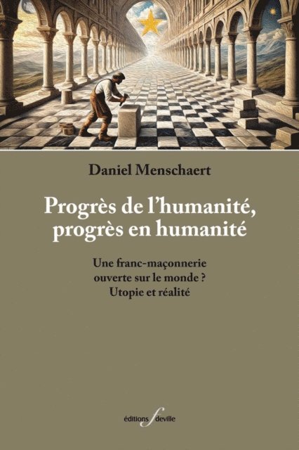 Daniel Menschaert - Progrès de l'humanité, progrès en humanité, E-bok