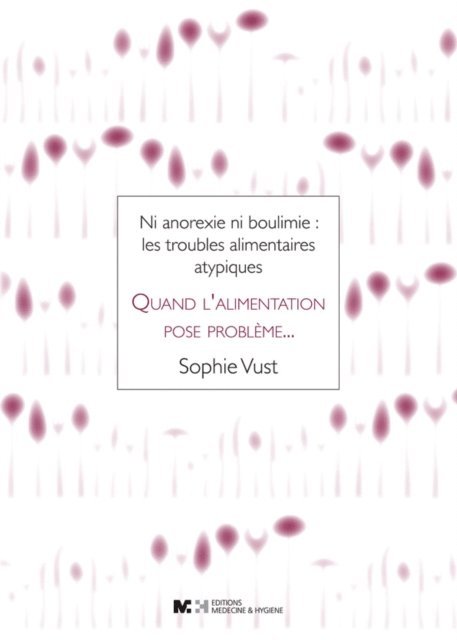 Sophie Vust - Quand l'alimentation pose problème, E-bok