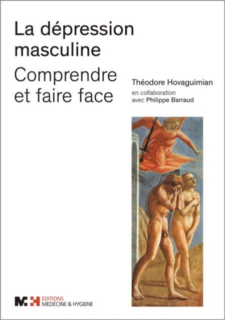 Philippe Barraud, Theodore Hovaguimian - La dépression masculine - Comprendre et faire face, E-bok