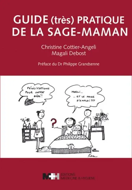 Magali Debost, Christine Cottier-Angeli - Guide (très) pratique de la sage-maman, E-bok. Tillgänglighet: Lägg i varukorg
