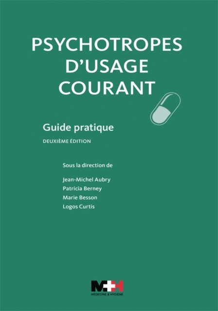 Logos Curtis, Marie Besson, Patricia Berney, Jean-Michel Aubry - Psychotropes d'usage courant - 2e édition, E-bok