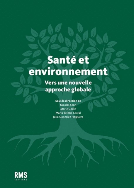Julia Gonzalez Holguera, Maria Del Rio, Nicolas Senn, Marie Gaille - Santé et environnement, E-bok