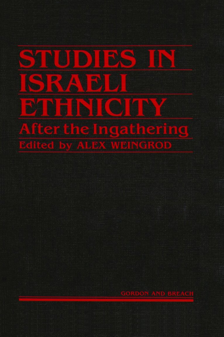 Alex Weingrod - Studies Israeli Ethnicity, Inbunden