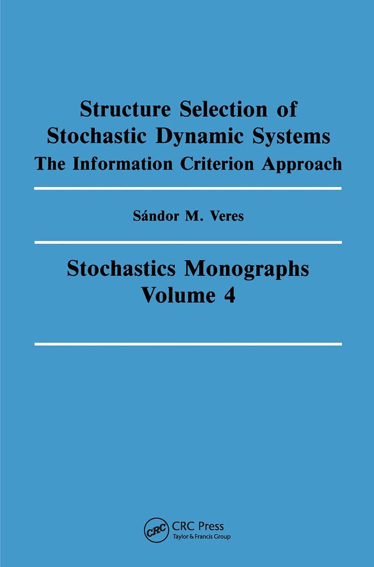 Sandor M. Veres - Structure Selection of Stochastic Dynamic Systems, Inbunden. Tillgänglighet: Lägg i varukorg