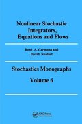 Nonlinear Stochastic Integrators, Equations and Flows