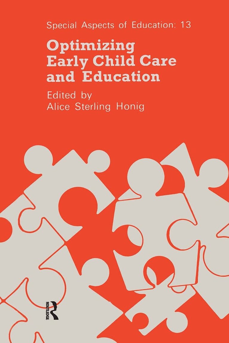 Alice Sterling Honig - Optimizing Early Child Care Ed, Inbunden