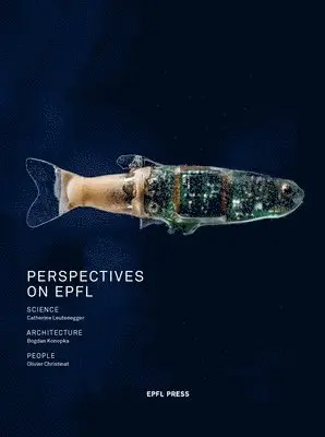 Catherine Leutenegeer, Bogdan Konopka, Olivier Christinat - Perspective on EPFL – Science, Architecture, People, Häftad. Tillgänglighet: Lägg i varukorg