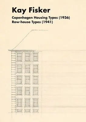 Luca Ortelli, Chiara Monterumisi, Kay Fisker - Housing Copenhagen, Häftad