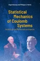 Philippe-André Martin, Angel Alastuey - Statistical Mechanics of Coulomb Systems, Inbunden. Tillgänglighet: Lägg i varukorg