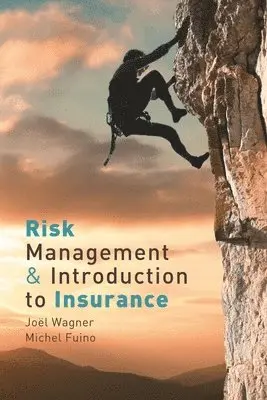 Joël Wagner, Michel Fuino - Risk Management & Introduction to Insurance, Häftad. Tillgänglighet: Lägg i varukorg