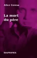 Alice Ceresa, Glassl Marie - La mort du père, Häftad. Tillgänglighet: Kommande